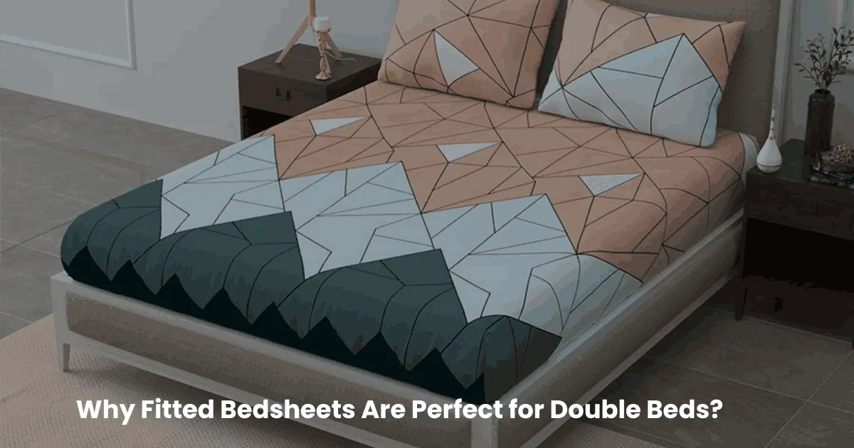Why Fitted Bedsheets Are Perfect for Double Beds